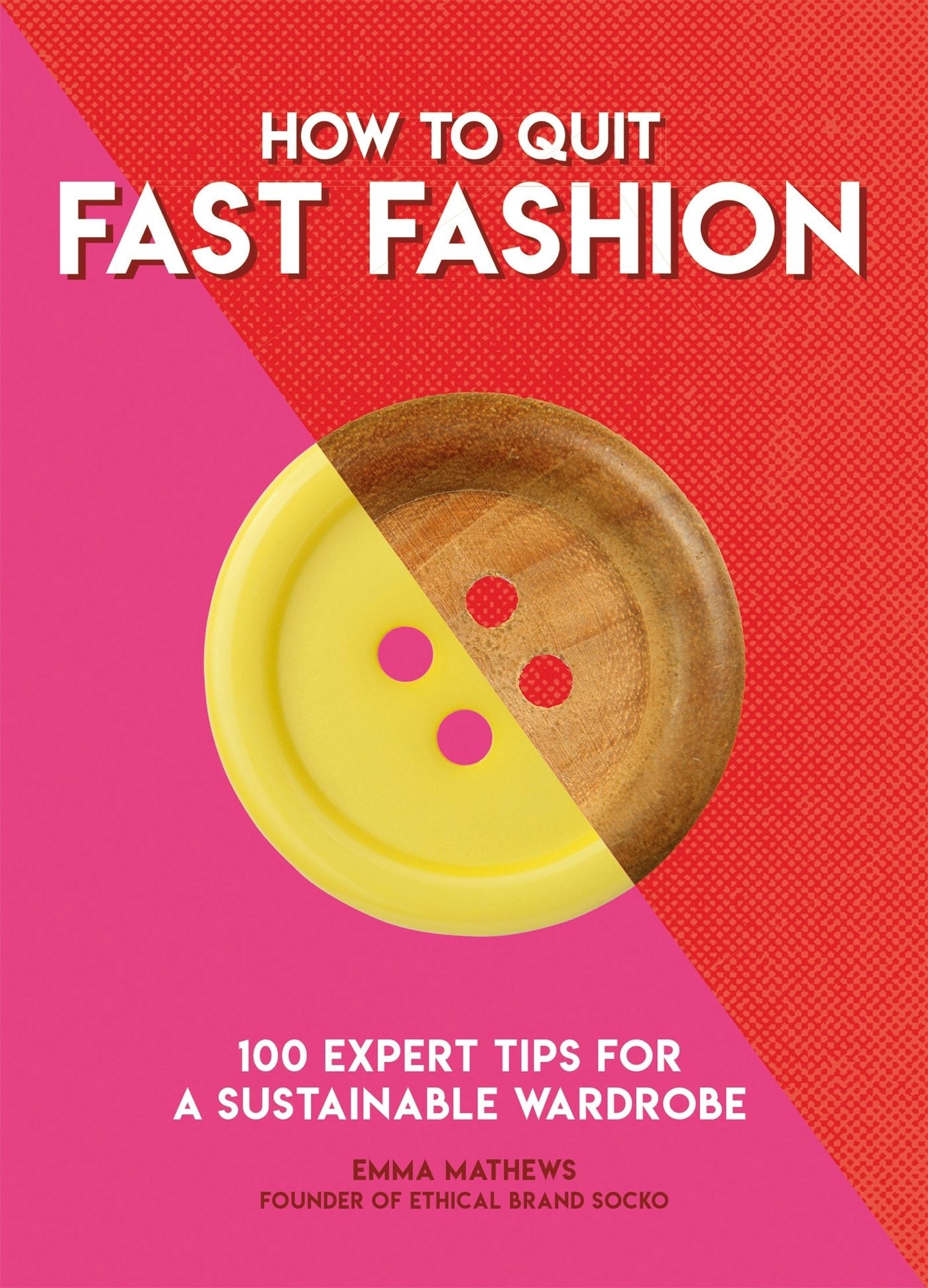 Book cover image for How to Quit Fast Fashion ISBN: 9781787395060