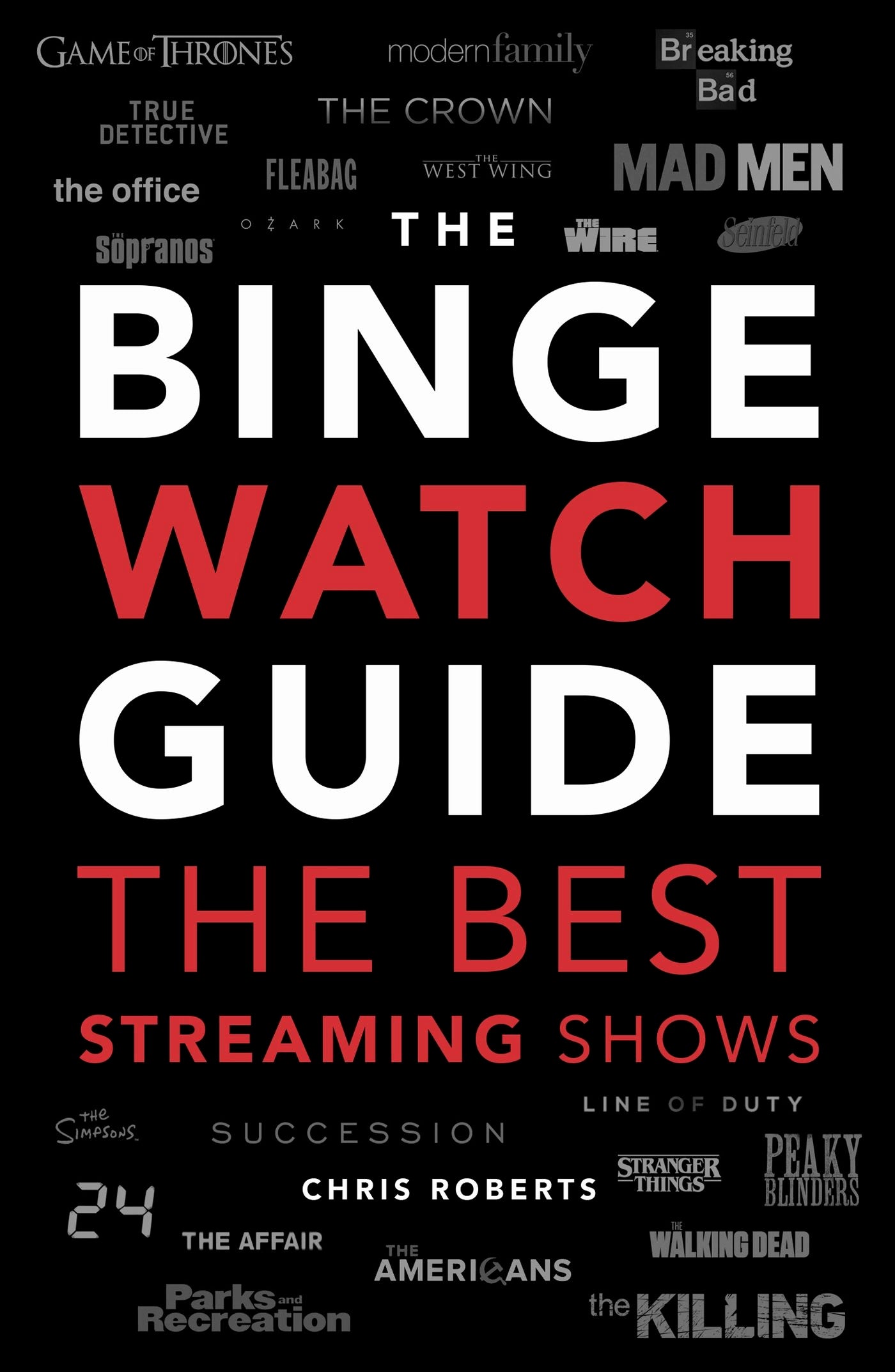 Book cover image for The Ultimate Bingewatching Guide ISBN: 9781787395367
