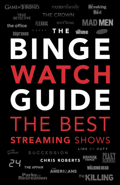 Cover image for The Ultimate Bingewatching Guide, isbn: 9781787395367