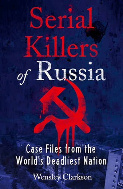 Serial Killers of Russia