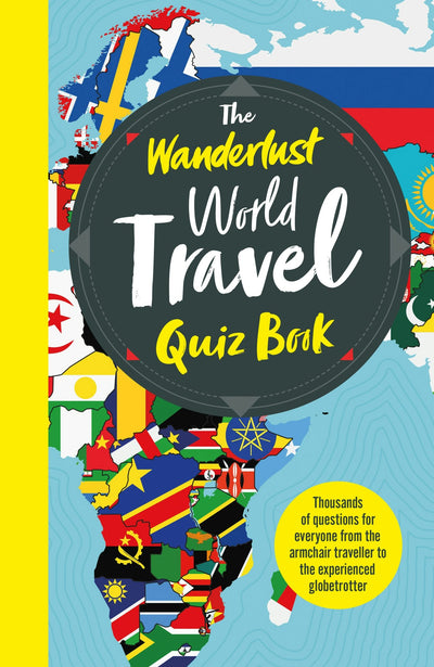 Cover image for The Wanderlust World Travel Quiz Book, isbn: 9781787396852