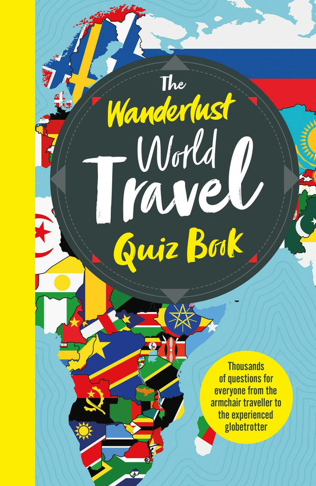 Cover image for The Wanderlust World Travel Quiz Book, isbn: 9781787396852