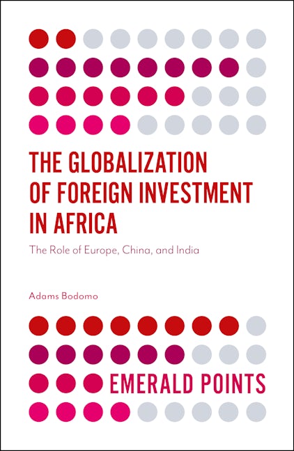 Book cover image for The Globalization of Foreign Investment in Africa ISBN: 9781787433588