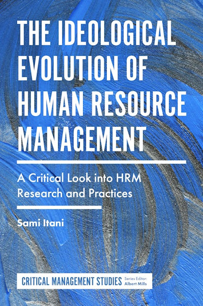 The Ideological Evolution of Human Resource Management