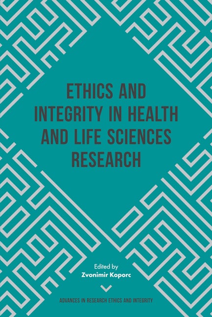 Ethics and Integrity in Health and Life Sciences Research