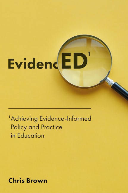 Book cover image for Achieving Evidence-Informed Policy and Practice in Education ISBN: 9781787436411