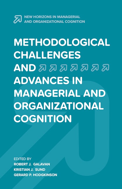 Book cover image for Methodological Challenges and Advances in Managerial and Organizational Cognition ISBN: 9781787436770