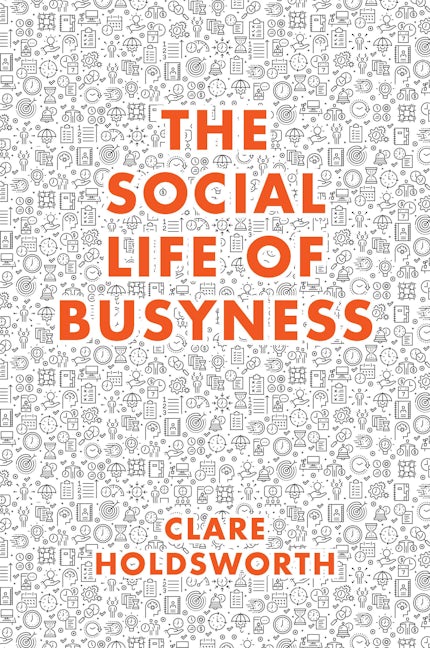 The Social Life of Busyness