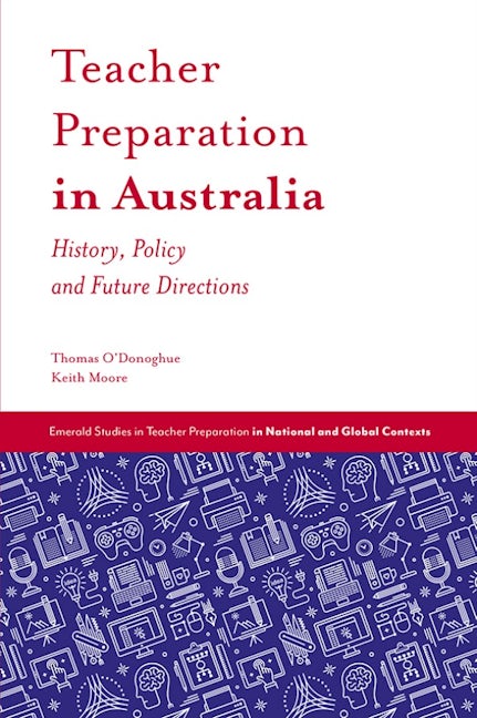 Book cover image for Teacher Preparation in Australia ISBN: 9781787437722