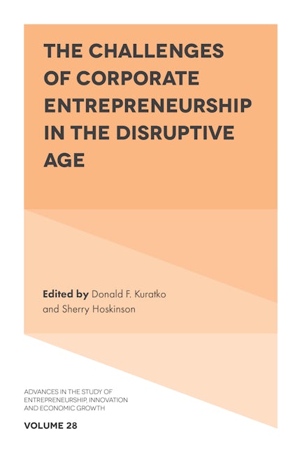Book cover image for The Challenges of Corporate Entrepreneurship in the Disruptive Age ISBN: 9781787544444