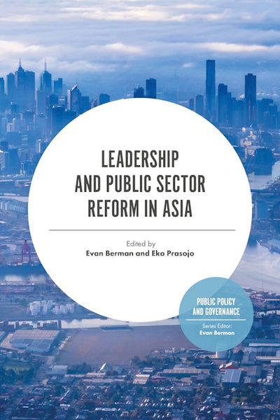 Leadership and Public Sector Reform in Asia