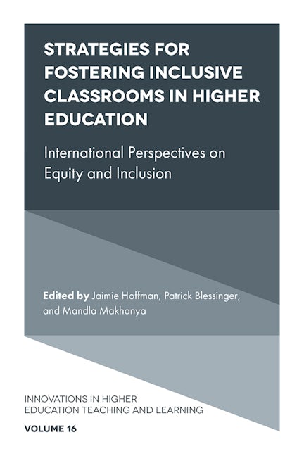 Strategies for Fostering Inclusive Classrooms in Higher Education