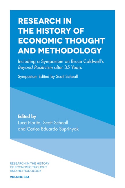 Book cover image for Including a Symposium on Bruce Caldwell's Beyond Positivism after 35 Years ISBN: 9781787561267
