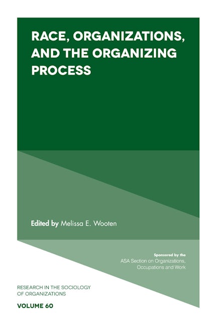 Book cover image for Race, Organizations, and the Organizing Process ISBN: 9781787564923