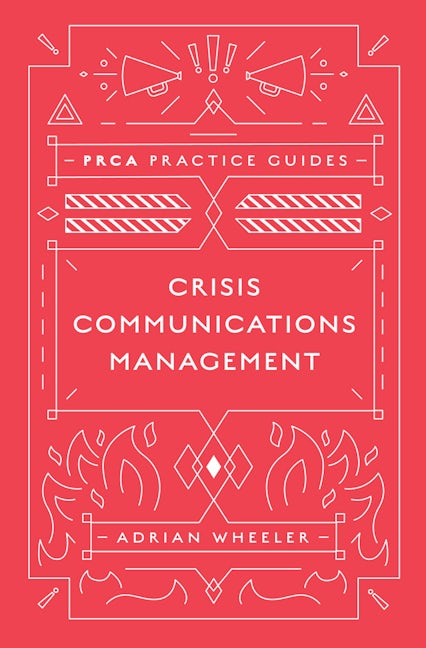 Book cover image for Crisis Communications Management ISBN: 9781787566187