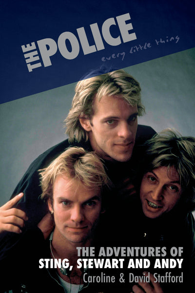 Cover image for The Police: Every Little Thing, isbn: 9781787592254