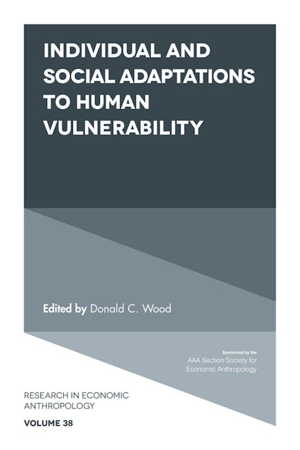 Book cover image for Individual and Social Adaptions to Human Vulnerability ISBN: 9781787691766