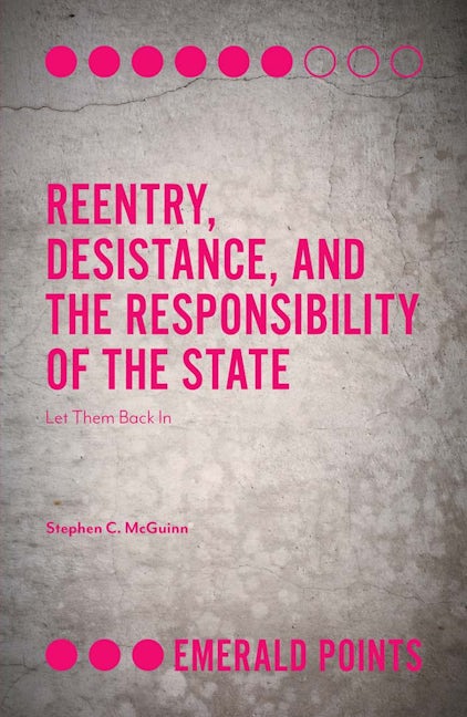 Book cover image for Reentry, Desistance, and the Responsibility of the State ISBN: 9781787693227
