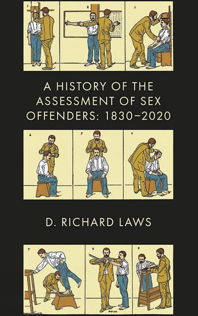 A History of the Assessment of Sex Offenders