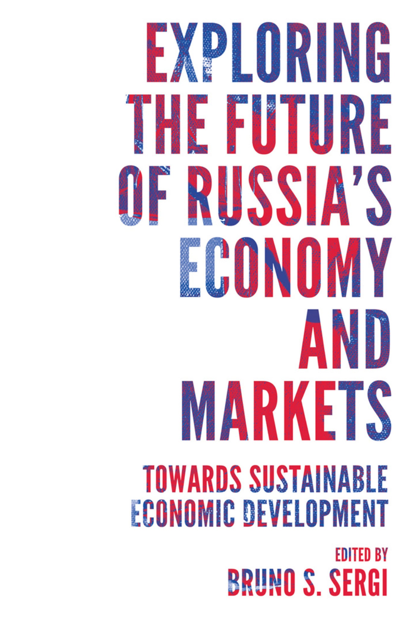 Cover image for Exploring the Future of Russia's Economy and Markets ISBN 9781787694002
