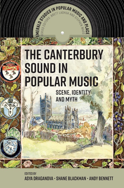 Book cover image for The Canterbury Sound in Popular Music ISBN: 9781787694903