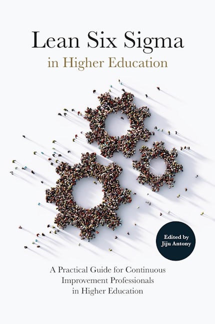 Book cover image for Lean Six Sigma in Higher Education ISBN: 9781787699304