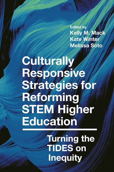 Culturally Responsive Strategies for Reforming STEM Higher Education