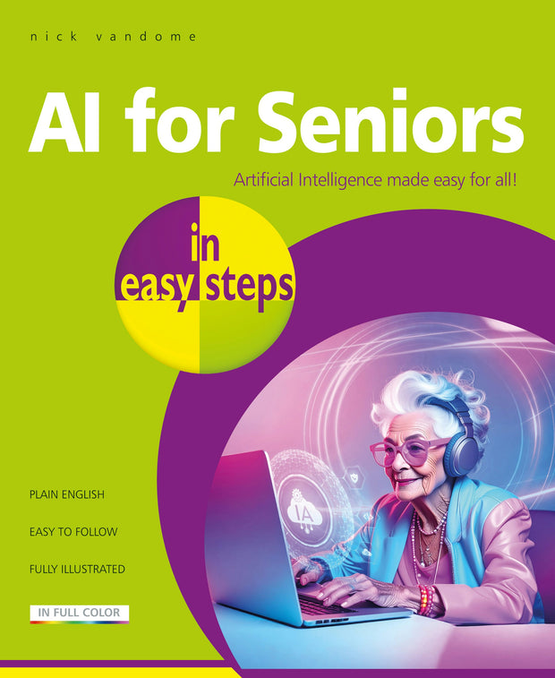 Cover image for AI for Seniors in easy steps, isbn: 9781787910546