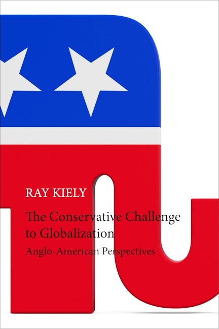 Book cover image for The Conservative Challenge to Globalization ISBN: 9781788210973