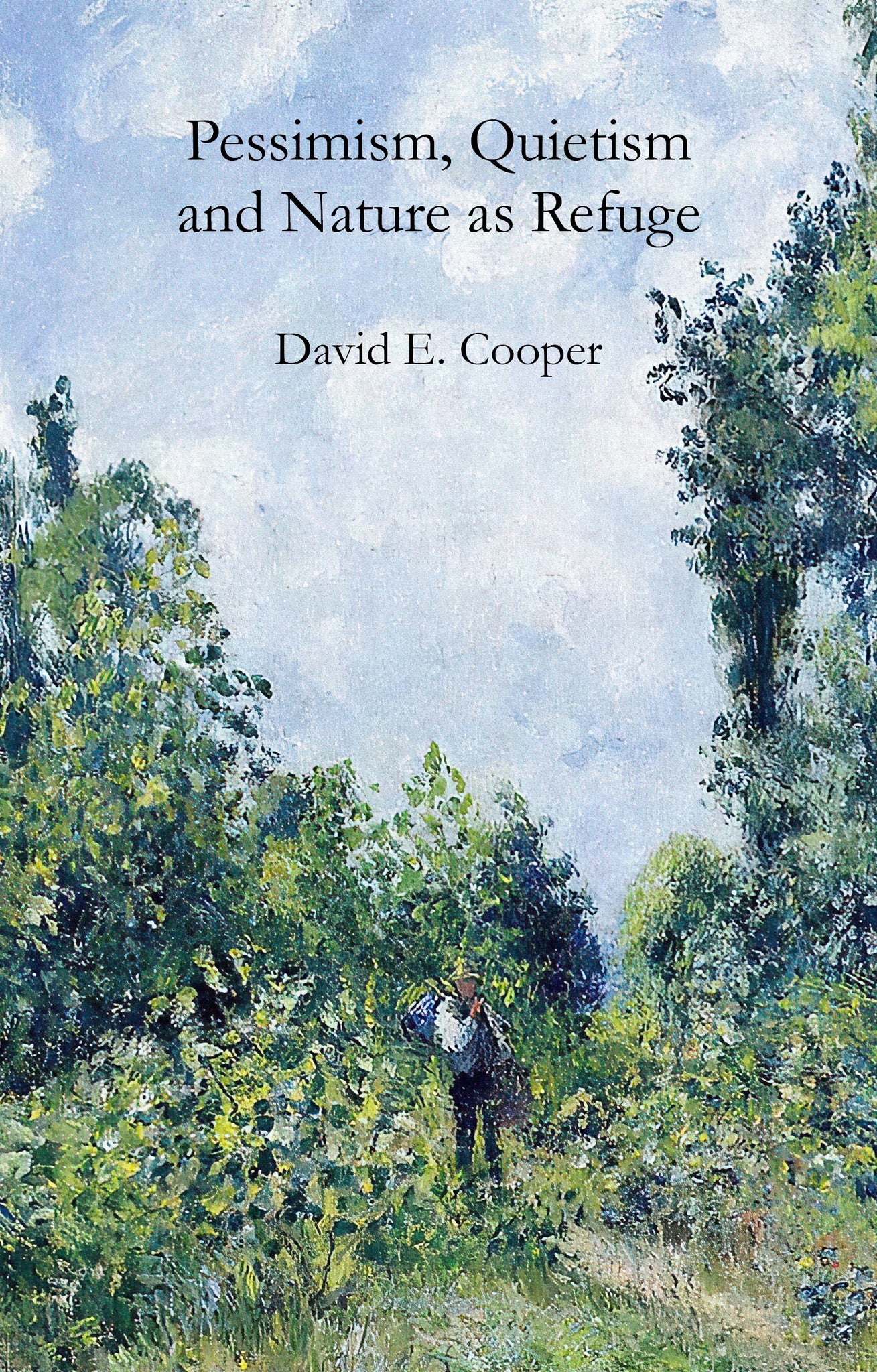 Cover image for Pessimism, Quietism and Nature as Refuge ISBN 9781788217699