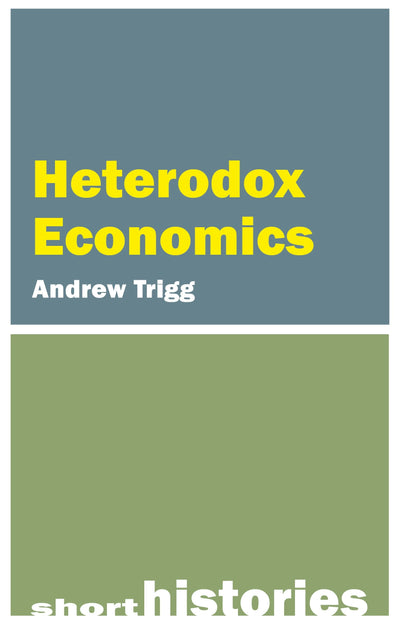 Cover image for Heterodox Economics, isbn: 9781788218160