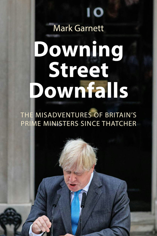 Cover image for Downing Street Downfalls, isbn: 9781788218696