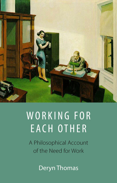 Cover image for Working For Each Other, isbn: 9781788218801