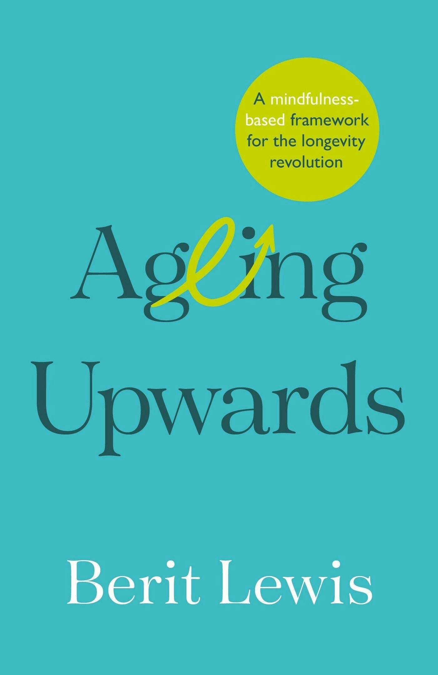 Book cover image for Ageing Upwards ISBN: 9781788604338
