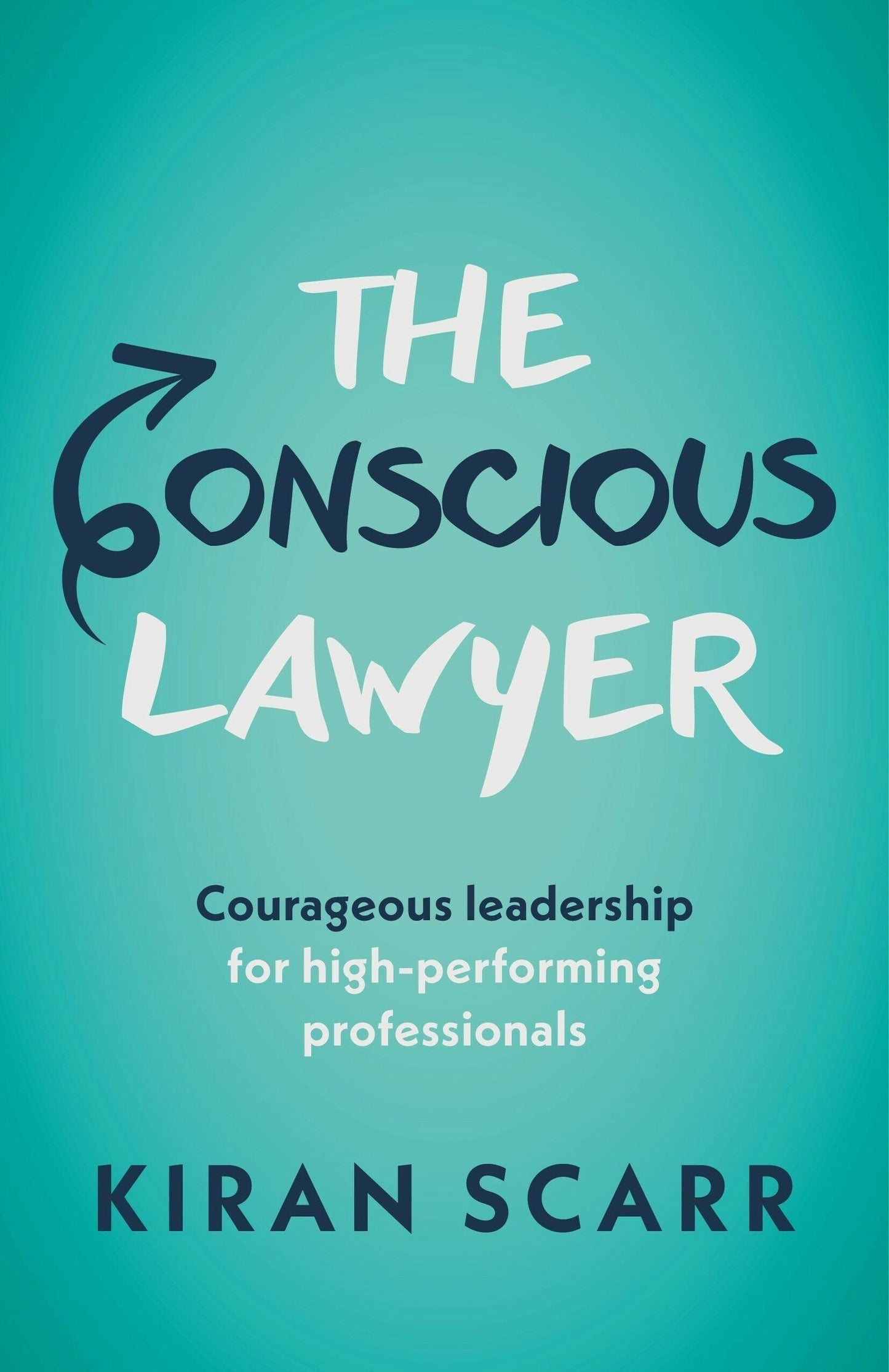 Book cover image for The Conscious Lawyer ISBN: 9781788604437