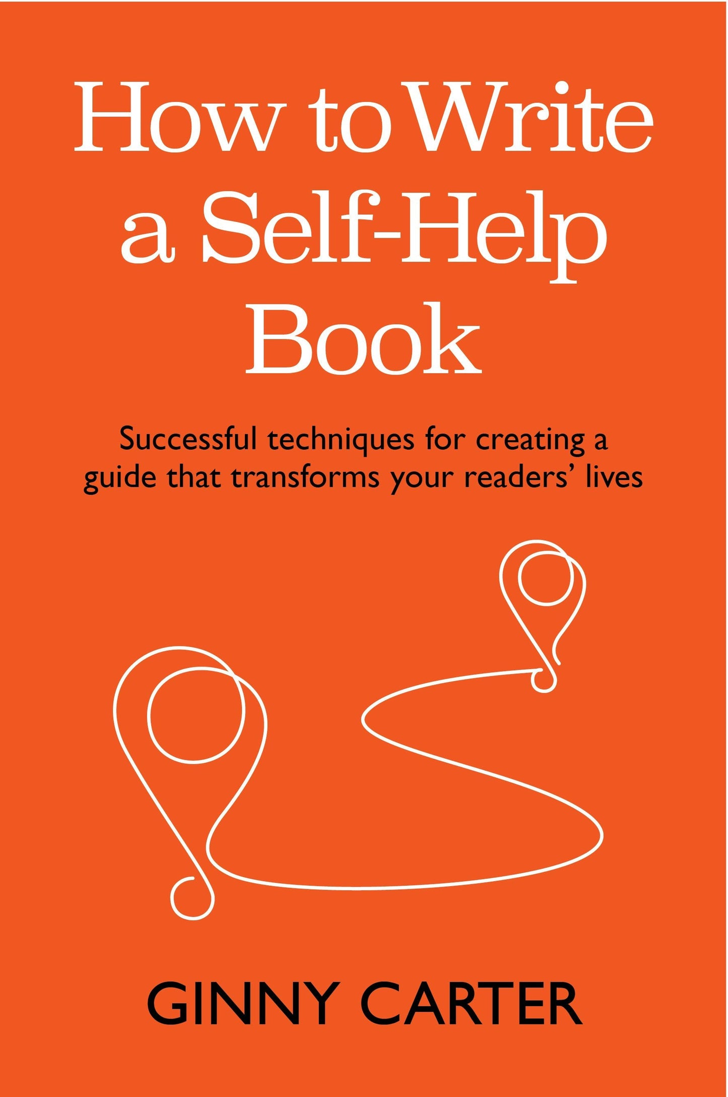 Book cover image for How to Write a Self-Help Book ISBN: 9781788604628