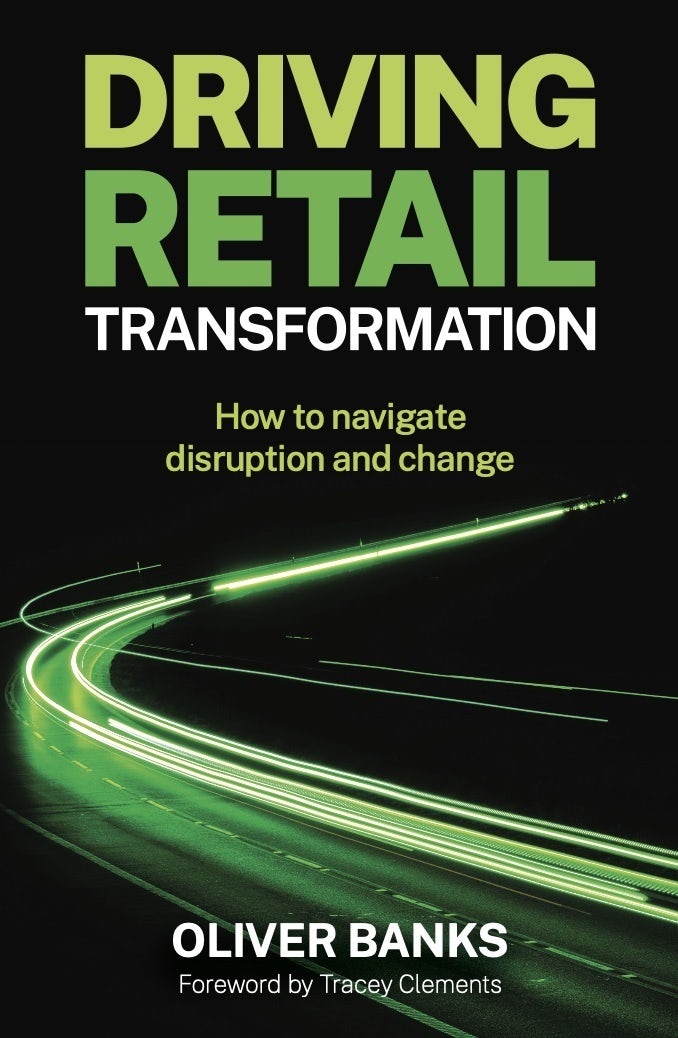 Book cover image for Driving Retail Transformation ISBN: 9781788605809