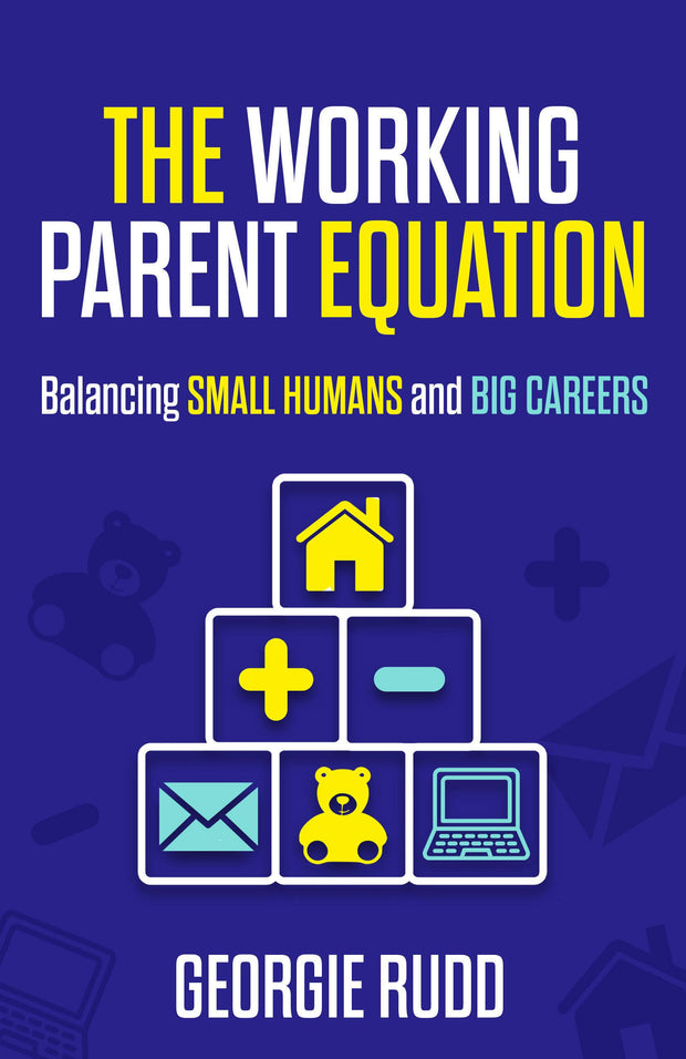 Cover image for The Working Parent Equation, isbn: 9781788608732