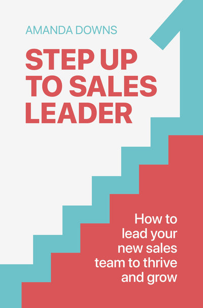 Cover image for Step Up To Sales Leader, isbn: 9781788609494