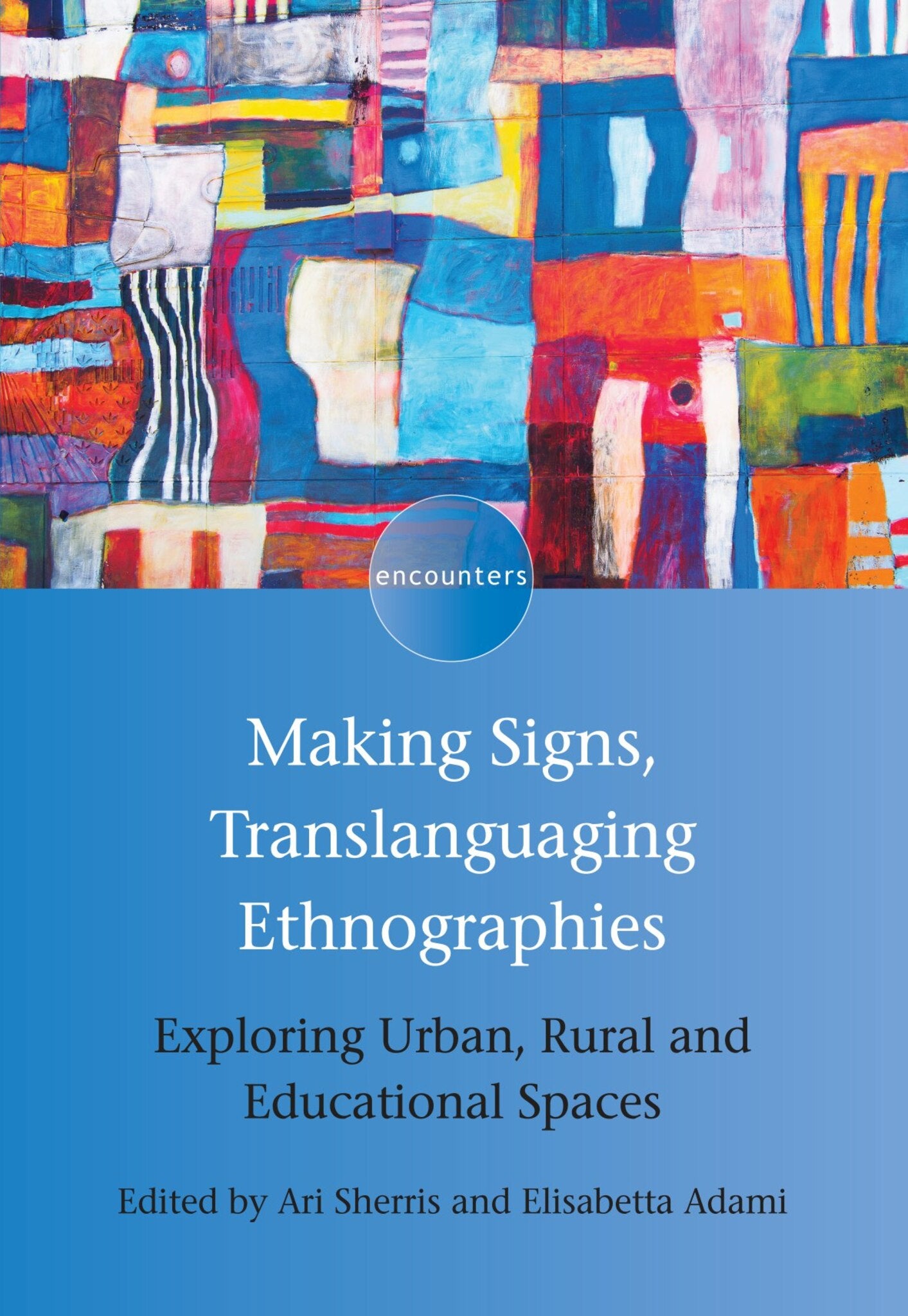 Cover image for Making Signs, Translanguaging Ethnographies ISBN 9781788921916