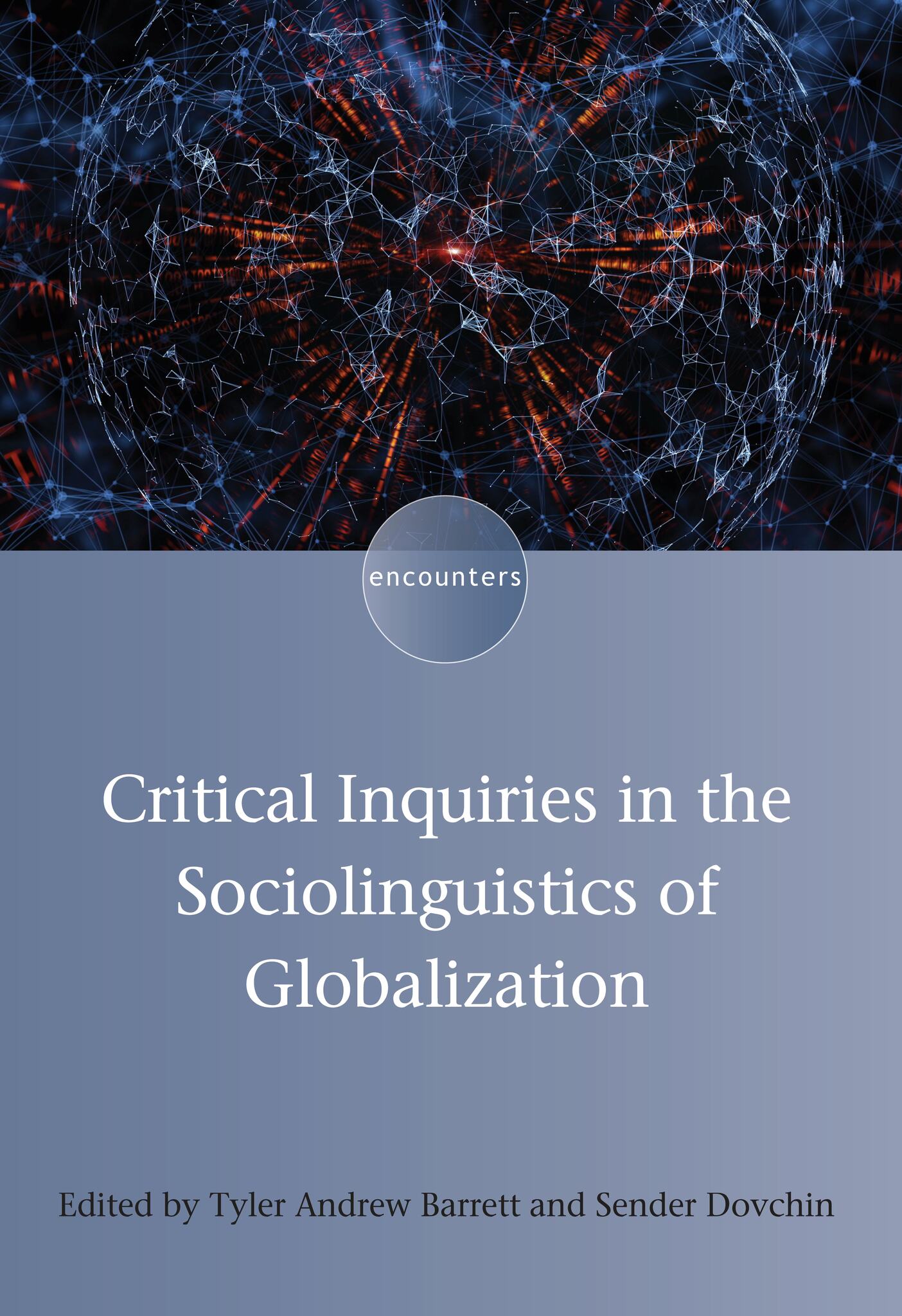 Cover image for Critical Inquiries in the Sociolinguistics of Globalization ISBN 9781788922838