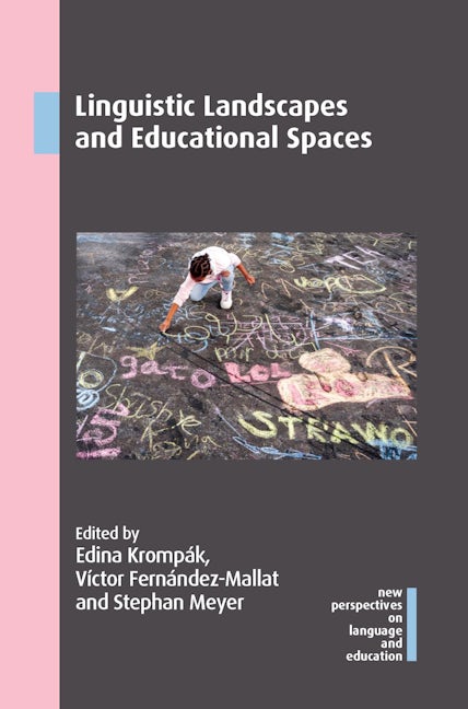 Book cover image for Linguistic Landscapes and Educational Spaces ISBN: 9781788923866