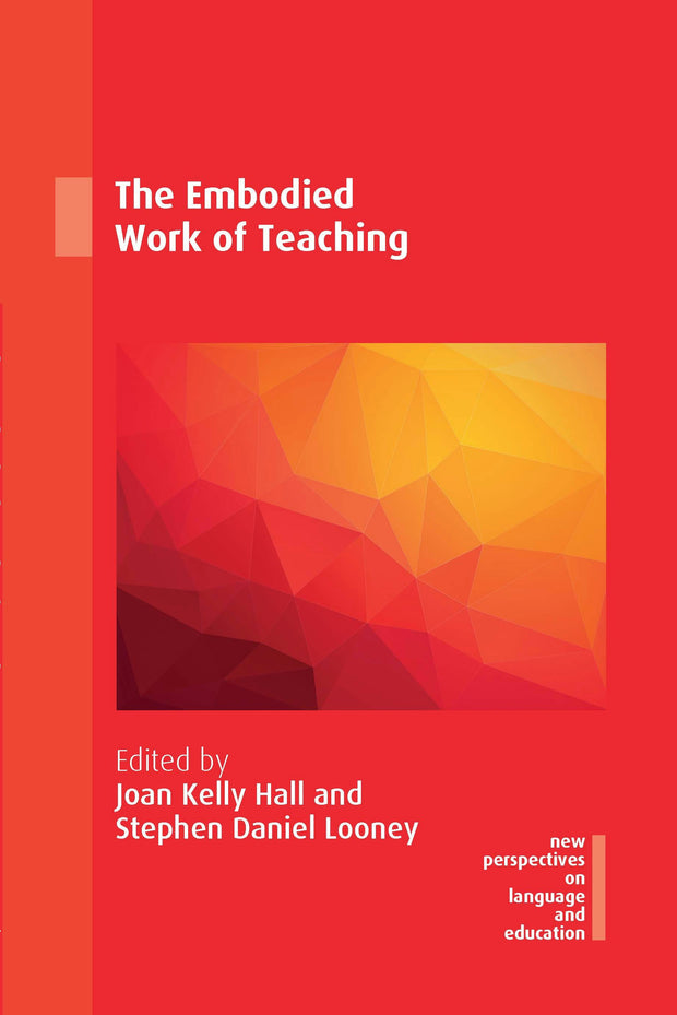 Cover image for The Embodied Work of Teaching, isbn: 9781788925495