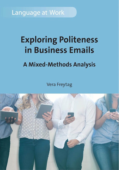 Book cover image for Exploring Politeness in Business Emails ISBN: 9781788925952