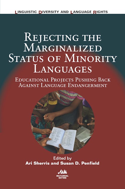 Book cover image for Rejecting the Marginalized Status of Minority Languages ISBN: 9781788926256
