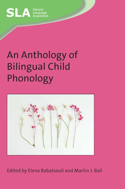 Book cover image for An Anthology of Bilingual Child Phonology ISBN: 9781788926447