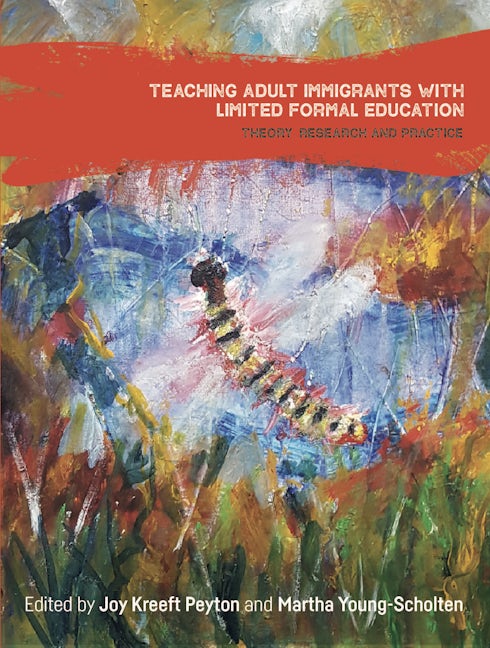 Book cover image for Teaching Adult Immigrants with Limited Formal Education ISBN: 9781788926997