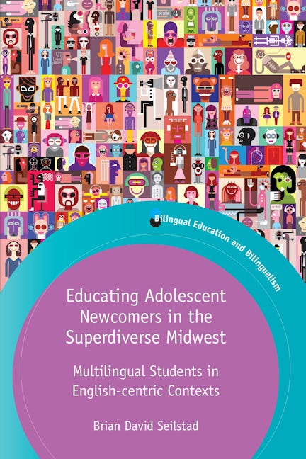 Book cover image for Educating Adolescent Newcomers in the Superdiverse Midwest ISBN: 9781788927567