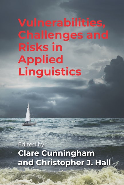 Book cover image for Vulnerabilities, Challenges and Risks in Applied Linguistics ISBN: 9781788928229