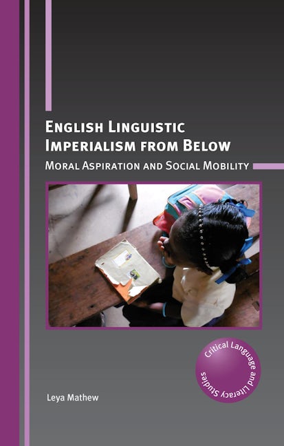 Book cover image for English Linguistic Imperialism from Below ISBN: 9781788929141